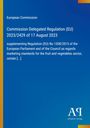 Europäische Kommission, Delegierte Verordnung (EU) 2023/2429, ergänzt Verordnung 1308/2013, Frucht- und Gemüsesektor.