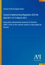 „Rat der Europäischen Union, Durchführungsverordnung (EU) Nr. 282/2011 vom 15. März 2011 zum gemeinsamen Mehrwertsteuersystem.“