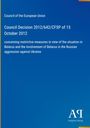 "Council of the European Union: Decision 2012/642/CFSP, October 15, 2012. Restrictive measures against Belarus."