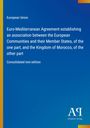 "European Union: Euro-Mediterranean Agreement with Morocco, consolidated text edition. Blau mit gelbem Rand. Logo: AP."