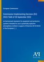 "Commission Implementing Decision (EU) 2022/1668" steht oben. Ein blauer Hintergrund, Logo unten rechts.