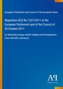 "Regulation (EU) No 1227/2011: Energy market transparency," blauer Hintergrund, oranger Streifen links.