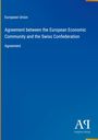 Ein blaues Cover mit Text: "European Union, Agreement between the European Economic Community and the Swiss Confederation".