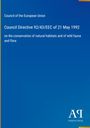 Council Directive 92/43/EEC of 21 May 1992 über den Schutz natürlicher Lebensräume, wilde Fauna und Flora. Blaues Cover.