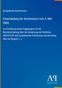 Europäische Kommission, Entscheidung vom 4. Mai 2005. Einführung eines Fragebogens zur Richtlinie 2003/87/EG. Blaues Design.