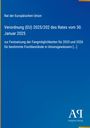 "Verordnung (EU) 2025/202 des Rates vom 30. Januar 2025 zur Festsetzung von Fangmöglichkeiten [...]" steht auf blauem Hintergrund. Logos unten.