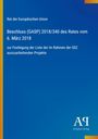 "Rat der Europäischen Union – Beschluss (GASP) 2018/340 vom 6. März 2018 zur Festlegung der Projekte. Antiphon Verlag."