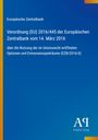 Europäische Zentralbank, Verordnung (EU) 2016/445. Blau mit gelben und orangenen Akzenten. Antiphon Verlag.