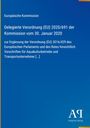 Europäische Kommission: Delegierte Verordnung (EU) 2020/691 zur Ergänzung der Verordnung (EU) 2016/429. Blaues Cover.