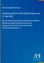 "Rat der Europäischen Union. Verordnung (EG) Nr. 881/2002 vom 27. Mai 2002. Restriktive Maßnahmen gegen ISIL und Al-Qaida."