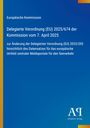 Europäische Kommission: Delegierte Verordnung (EU) 2025/674, 7. April 2025. Blau mit farbigen Ecken, Logo unten.