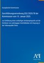 Europäische Kommission: Verordnung über Antidumpingzoll auf Holzfußböden aus China, Datum 15. Januar 2025. Blaues Design. 