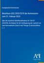 Europäische Kommission, Beschluss (EU) 2025/2370 vom 21. Februar 2025 über Beihilfemaßnahme für Kernreaktoren in Belgien.