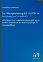 Text: "Europäische Kommission, Durchführungsverordnung (EU) 2025/1189... Schrauben ohne Kopf aus China." Blaues Cover.