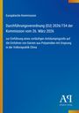 Europäische Kommission: Durchführungsverordnung (EU) 2026/734 vom 26. März 2026 zur Einführung eines Antidumpingzolls.