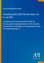 Verordnung (EU) 2025/1350 vom 8. Juli 2025 über Fischbestände. Blau mit gelbem und orangem Rand. "Antiphon Verlag".
