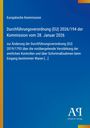 Europäische Kommission, Verordnung (EU) 2026/194, Änderung zur Verordnung (EU) 2019/1793. Blau mit gelbem Rand.