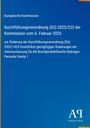 Europäische Kommission, Durchführungsverordnung (EU) 2025/223 vom 6. Februar 2025, Logos unten rechts.