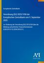 Europäische Zentralbank: Verordnung (EU) 2025/1958, Änderung zur Meldung aufsichtlicher Finanzinformationen. Blau mit gelbem Streifen.