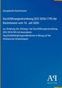 EU-Kommission: Verordnung (EU) 2026/1795, 16. Juli 2026, Änderungen bzgl. Seuchenbekämpfung gegen afrikanische Schweinepest.