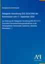 Text oben: "Europäische Kommission. Delegierte Verordnung (EU) 2024/2943 der Kommission vom 17. September 2024...". Unten ein Logo und Verlagsname "Antiphon Verlag". Hintergrund blau.