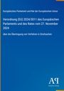 Verordnung (EU) 2024/3011, EU-Parlament vom 27.11.2024, Übertragung von Verfahren in Strafsachen. Blaues Cover, Antiphon Verlag.