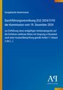 Europäische Kommission: Verordnung (EU) 2024/3193 vom 19. Dezember 2024, Antidumpingzoll auf Rohre aus Russland. Links gelb, rechts Logo.