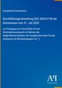 Europäische Kommission, Verordnung (EU) 2024/2145, 31. Juli 2024, Informationsaustausch EU Single-Window-System.