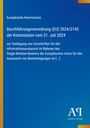 Text über eine EU-Durchführungsverordnung (EU) 2024/2145, datiert auf den 31. Juli 2024; blaues Design.
