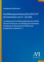 Text: Durchführungsverordnung (EU) 2024/2107, Kommission vom 31. Juli 2024. Hintergrund: Blau, EU-Design.