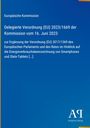 Europäische Kommission: Delegierte Verordnung (EU) 2023/1669 vom 16. Juni 2023 zur Ergänzung der Verordnung (EU) 2017/1369.