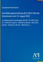 Europäische Kommission, DurchführungsVO (EU) 2023/1694 vom 10. August 2023, Änderung diverser EU Verordnungen. Oben links.