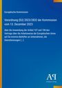 Text der Verordnung (EU) 2023/2832 mit Datum, Details zu Artikeln 107, 108, De-minimis-Beihilfen. Logo unten rechts.