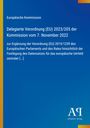 Text: "Europäische Kommission, Delegierte Verordnung (EU) 2023/205 der Kommission vom 7. November 2022 [...]". Blauer Hintergrund.