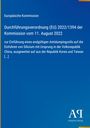 „Europäische Kommission: Durchführungsverordnung (EU) 2022/1394 vom 11. August 2022. Logo unten rechts.“