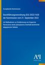 Europäische Kommission, Verordnung (EU) 2022/1630 zur Eindämmung von Grapevine flavescence dorée. Blaues Design, Verlag.