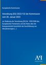 Europäische Kommission, Verordnung (EU) 2022/132, 28. Januar 2022. Änderungen an EG Nr. 1099/2008, Energiestatistik.