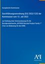 Europäische Kommission, Durchführungsverordnung (EU) 2022/1232, 13. Juli 2022, Unionszulassung für INTEROX-Produktfamilie. Hintergrund: Blau.