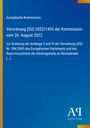 Text: "Europäische Kommission. Verordnung (EU) 2022/1435 der Kommission vom 26. August 2022 zur Änderung der Anhänge." Unten rechts ein Logo auf blauem Hintergrund.