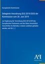Europäische Kommission, Verordnung EU 2019/2035, Ergänzung Verordnung EU 2016/429, Tierhaltungs-Vorschriften, blaues Design.