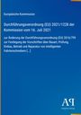 Europäische Kommission, Durchführungsverordnung (EU) 2021/1228, 16. Juli 2021; Änderung Vorschriften intelligente Fahrtenschreiber.