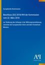 "Beschluss (EU) 2018/494, Änderung Anhangs A der Währungsvereinbarung zwischen EU und Monaco, Europäische Kommission."