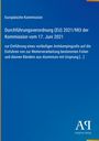 Europäische Kommission, Verordnung (EU) 2021/983, 17. Juni 2021. Antidumpingzoll auf Aluminiumimporte. Logo unten rechts.