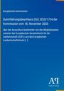 Europäische Kommission: Beschluss über Ausschluss von Mitgliedstaaten zulasten von EGFL und Landwirtschaftsfonds.