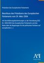 „Präsidium des Europäischen Parlaments: Beschluss vom 29. März 2004 zu Verordnung (EG) Nr. 2004/2003“; blaues Design.