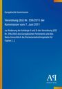 Europäische Kommission, Verordnung (EU) Nr. 559/2011, Änderung Anhänge Verordnung (EG) Nr. 396/2005, blau mit gelbem Streifen.