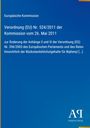 Europäische Kommission: Verordnung (EU) Nr. 524/2011 vom 26. Mai 2011 über Rückstandshöchstgehalte für Biphenyl. Blau mit Logo.