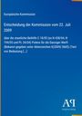 Europäische Kommission, Entscheidung der Kommission vom 22. Juli 2009. Unten rechts ein Logo von Antiphon Verlag.