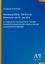 "Verordnung (EU) Nr. 709/2014 der Kommission vom 20. Juni 2014." Blauer Hintergrund mit gelbem Streifen links.