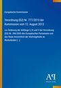 Auf blauem Hintergrund steht: "Europäische Kommission Verordnung (EU) Nr. 777/2013 vom 12. August 2013." Logo unten rechts.